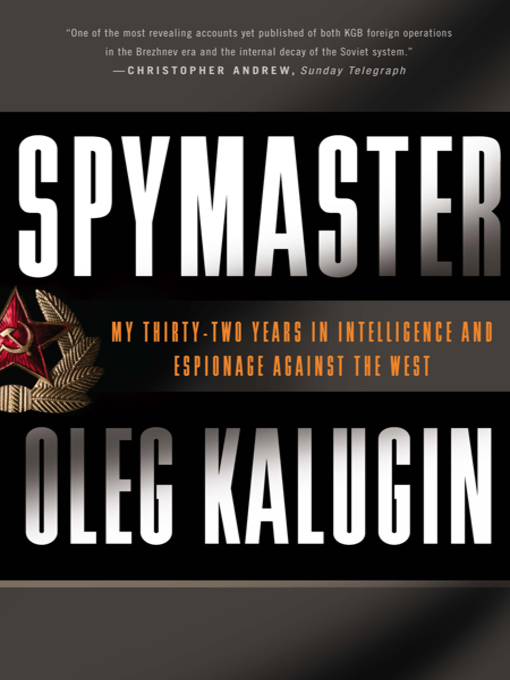 Title details for Spymaster by Oleg  Kalugin - Wait list